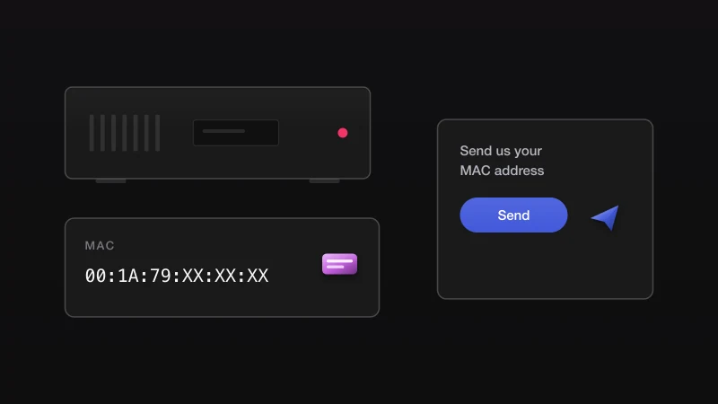 Illustration for step 1: Send us the MAC address